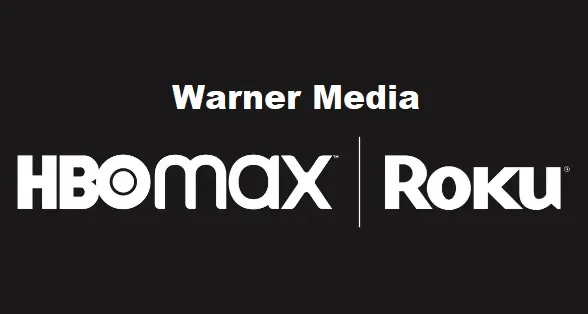 Roku and HBO Max warner media